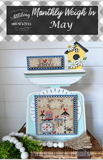 Monthly Weigh In - May, Stitching w/ the Housewives