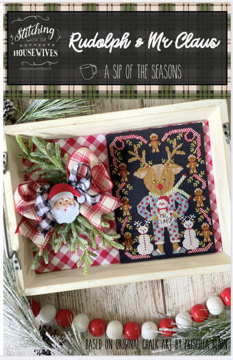 Rudolph and Mr. Claus Sip of the Seasons- Stitching with the Housewives