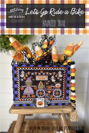 Haunted Trail Let’s Go Ride a Bike series- Stitching w/ the Housewives