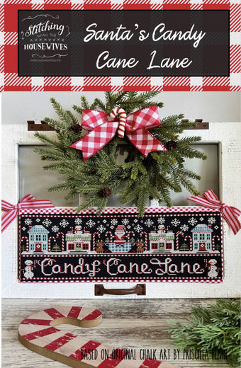Santa’s Candy Cane Lane by Stitching w/ the Housewives