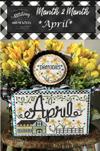 April Month 2 Month- Stitching with the Housewives