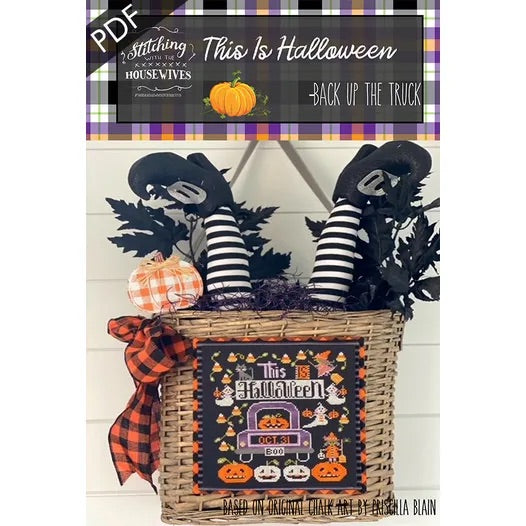 This is Halloween- Back Up the Truck Series, Stitching w/the Housewives