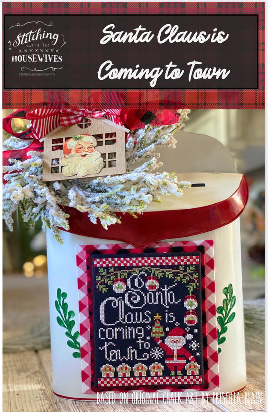 Santa Claus is Coming to Town - Stitching with the Housewives