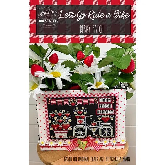 Berry Patch Let’s Go Ride a Bike Series- Stitching w/ the Housewives