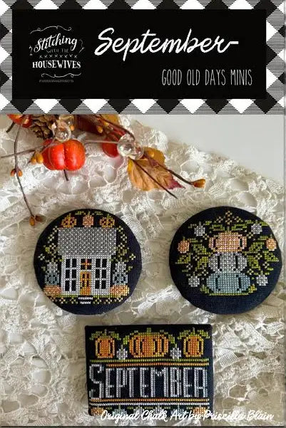 September Good Old Days by Stitching with the Housewives