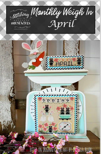 Monthly Weigh In - April, Stitching w/ the Housewives