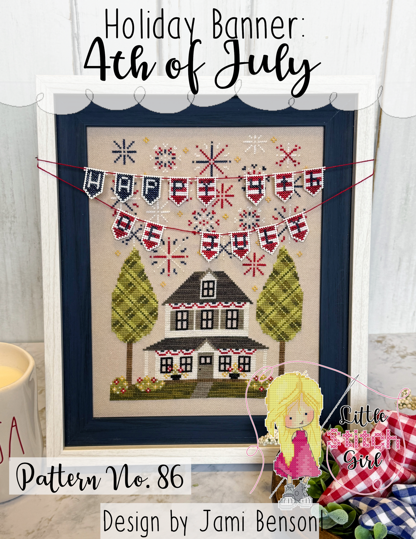 Holiday Banner- 4th of July - Little Stitch Girl