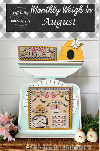 Monthly Weigh In - August, Stitching with the Housewives