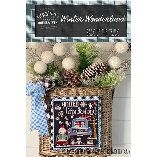 Winter Wonderland, Back up the Truck Series, Stitching w/ the Housewives