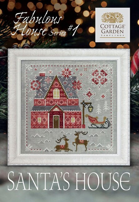 Santa’s House  Fabulous House Series #1 by Cottage Garden Samplings