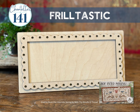 Frilltastic- Finishing Board - Chantelle's 141