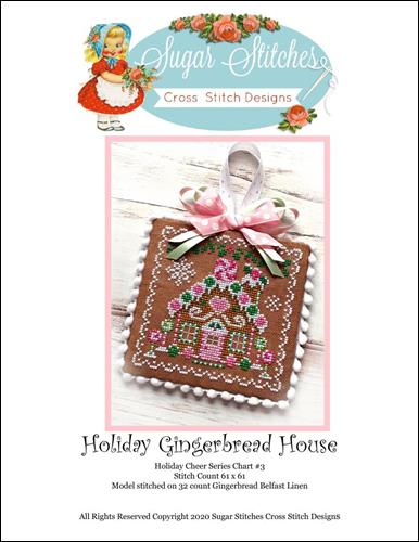 Holiday Gingerbread House - Sugar Stitches