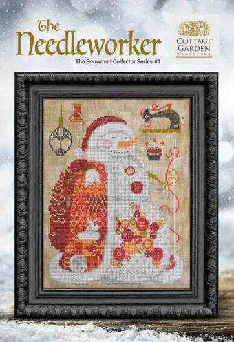 The Needleworker-Snowman Collector Series #1 by Cottage Garden Samplings